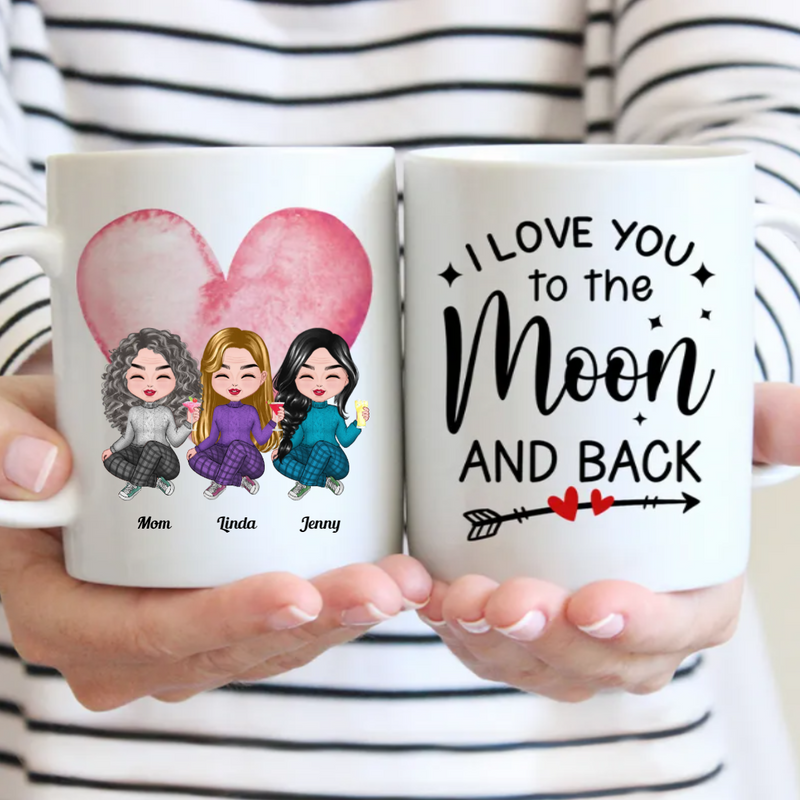 Mother & Daughters - I Love You To The Moon And Back - Personalized Mug