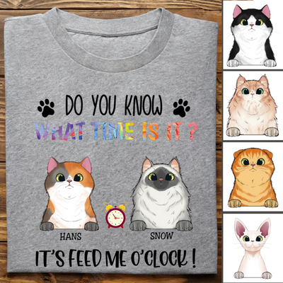 Cat Lover - Do You Know What Time Is This, It's Feed Me O'Clock - Personalized Unisex T-Shirt - Makezbright Gifts